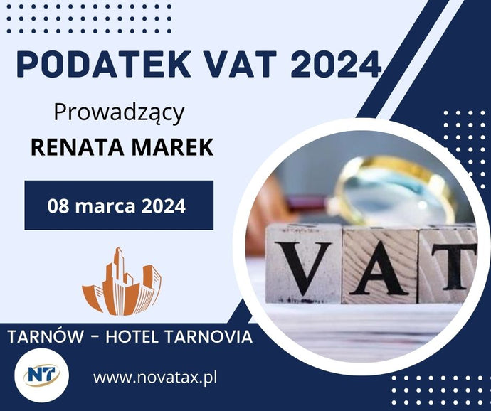 08.03.2023 stacjonarne RENATA MAREK  PODATEK VAT 2024 - stan prawny 08 marca 2024