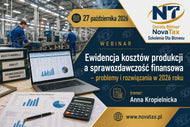 27. X.2026 online Anna Kropielnicka - Ewidencja kosztów produkcji a sprawozdawczość finansowa - problemy i rozwiązania w 2026 roku.