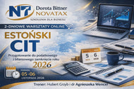 05-06.XI.2026 online Hubert Grzyb - dr Agnieszka Wencel  Estoński CIT. Przygotowanie do podatkowego i bilansowego zamknięcia roku 2026  warsztaty praktyczne