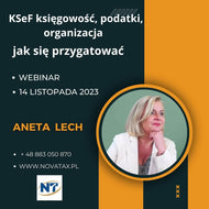 14.11.2023 online Aneta Lech    (KSeF) Krajowy System e-Faktur  – księgowość, podatki, organizacja