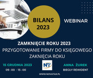 15.12.2023 online Anna Żurek Zamknięcie roku 2023 - Przygotowanie firmy do księgowego zamknięcia roku