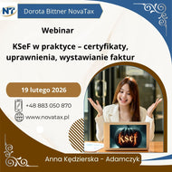 19.II.2026 online Anna Kędzierska - Adamczyk KSeF w praktyce – certyfikaty, uprawnienia, wystawianie faktur.