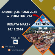 26.11.2024 Tarnów Renata Marek PODATEK VAT  podsumowanie roku 2024 oraz obszary planowanych zmian na rok 2025