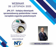 26.XI.2025 online Michał Gabrysiak  JPK_CIT – kolejny obowiązek sprawozdawczy podatników i nowe narzędzie organów podatkowych