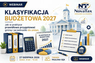👉 NOWOŚĆ 27. VIII.2026 Paulina Sęk Nowa, zmieniona klasyfikacja budżetowa 2027 – jak w praktyce prawidłowo przygotować gminę i jej jednostki do zmian