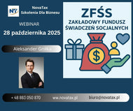NOWOŚĆ  28.X.2025 online Aleksander Gniłka Zakładowy Fundusz Świadczeń Socjalnych w 2025 r. z uwzględnieniem najnowszych zmian.