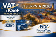 🎯NOWOŚĆ 👉 31.VIII.2026 stacjonarnie Tarnów RENATA MAREK PODATEK VAT W SIERPNIU 2026 – jak go poprawnie rozliczyć po zmianach. Podatek należny i podatek naliczony a KSeF