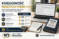 09, 16, 23. X.2026 online Paulina Sławińska - Kawka  KSIĘGOWOŚĆ MAŁYCH FIRM – kurs przygotowujący do samodzielnego prowadzenia księgowości w oparciu o Podatkową Księgę Przychodów i Rozchodów (KPiR)