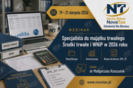 19 - 21. VIII.2026 online dr Małgorzata Rzeszutek  Specjalista ds. majątku trwałego. Środki trwałe i WNiP w 2026 roku – Klasyfikacja, Amortyzacja i nowa struktura JPK ŚT