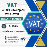 DODATKOWY TERMIN  stacjonarne RENATA MAREK - ROZLICZANIE PODATKU VAT PRZY WEWNĄTRZWSPÓLNOTOWYCH TRANSAKCJACH TOWAROWYCH ( WDT, WNT , TRANSAKCJE WIELOSTRONNE W OBSZARZE UNII EUROPEJSKIEJ )