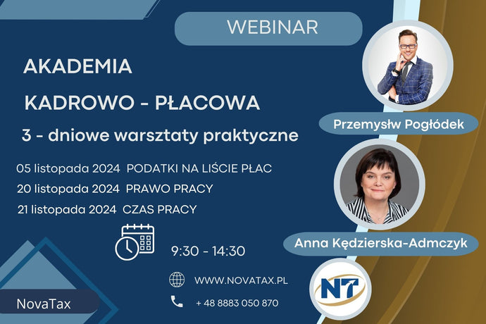 05-20-21.11.2024 online Przemysław Pogłódek, Anna Kędzierska - Adamczyk  Akademia kadrowo - płacowa 3 dniowe warsztaty praktyczne