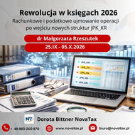 👉NOWOŚĆ 25.IX - 05.X.2026 online dr Małgorzata Rzeszutek  Rewolucja w księgach 2026 - Rachunkowe i podatkowe ujmowanie operacji po wejściu nowych struktur JPK_KR