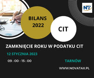 12.01.2023 stacjonarne  Jolanta Trela - BILANS 2022 - ZAMKNIĘCIE ROKU w  PODATKU CIT